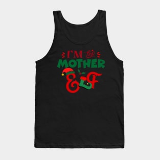 Awesome i’m the mother elf christmas family matching Tank Top